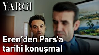 Yargı | Eren'den Pars'a Tarihi Konuşma!