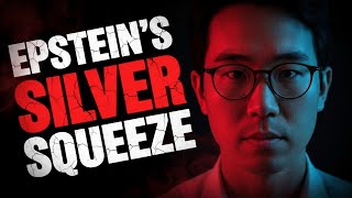 Leaked Jeffrey Epstein S Silver Squeeze Plan Explained