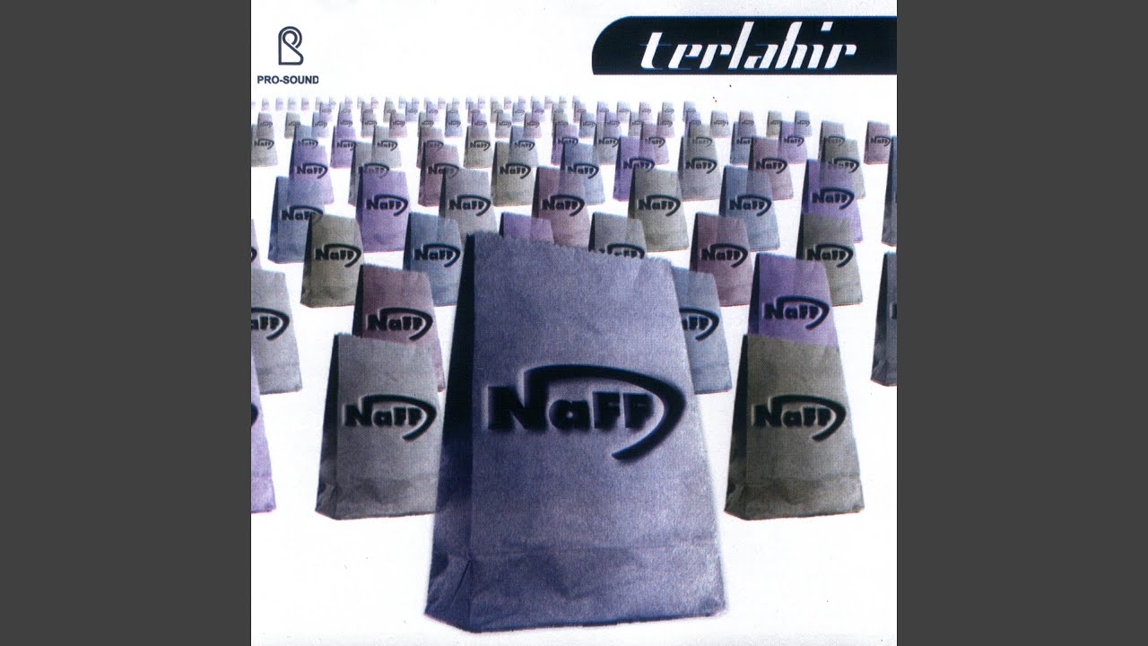 Naff - Nelangsa Naff - Nelangsa