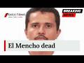 🚨 BREAKING NEWS: Mexico's most wanted cartel boss is dead