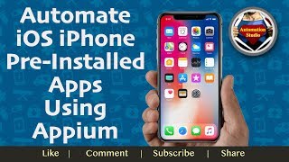 Session 20: Automate iOS iPhone Pre-Install Apps Using Appium
