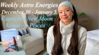 Weekly Astro Energies For December 30 - January 5: Capricorn New Moon, Venus Goes Into Pisces