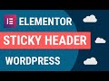 How To Make A Sticky Header On Elementor For Free | Wordpress Sticky Menu
