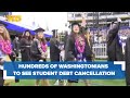 Hundreds of Washingtonians to receive student debt cancellation