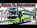 अजमेर से अहमदाबाद  | Ajmer To Ahmedabad | Bus Vlog | Meher Travels | Safar Travels Ajmer