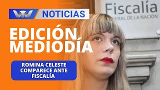 Edición Mediodía 01/08 | Romina Celeste comparece ante Fiscalía