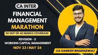 CA INTER | FM | WORKING CAPITAL CHAPTER REVISION | 100% ENGLISH | MAY & SEPT 24 EXAMS