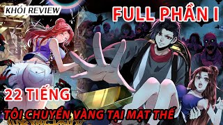 Tôi Chuyển Vàng Tại Mạt Thế | FULL Phần 1 | Khói Review