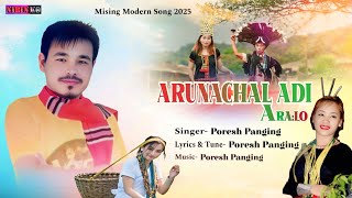 ARUNACHAL ADI A:RALO | PORESH PANGING | NEW MISING SONG 2025 | NiBiN KO