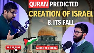 Quran's prophecies REVEALED about ISRAEL, PALESTINE & MUSLIMS! | Tafsir Surah Al Anbiya!