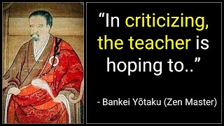 Great Teachings Of Zen Master Bankei Yōtaku | Zen Quotes That Kindle Inspiration & Meditation