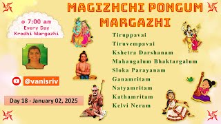 Magizhchi Pongum Margazhi - Day 18