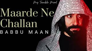 MAARDE NE CHALLAN   - BABBU MAAN | DIL TE NA LAYIN ALBUM | LATEST PUNJABI SONG 2025