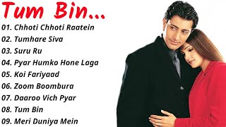 ||Tum Bin Movie All Songs||Priyanshu Chatterjee & Sandali Sinha||ALL HITS ||