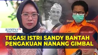 Blak-Blakan! Keterangan Nanang Gimbal Dibantah, Istri Sandy Permana Minta Pelaku Dihukum Mati