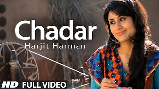 Harjit Harman: Chadar Full Video Song | Jhanjar | Hit Punjabi Song