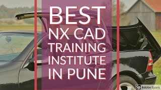 NX CAD Training In Pune | CADD Centre Design Studio
