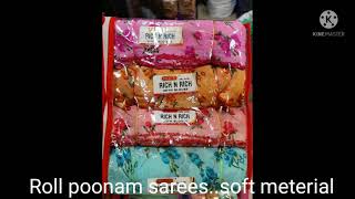 Roll poonam sarees collection...soft meterial..