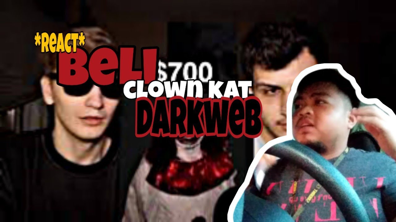 We Bought A Clown Off The Darkweb | Reaction - YouTube