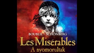 Nyomorultak/Les Miserables-Forradalmárok-Halljad hát a fölkelt nép ..(audio)