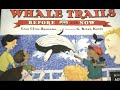 Whale Trails: Before and Now from Henry Holt and Company Books for Young Readers