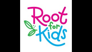 Root for Kids - Nurturing Strong Beginnings