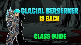 =AQW= GLACIAL BERSERKER CLASS is BACK! Class Guide