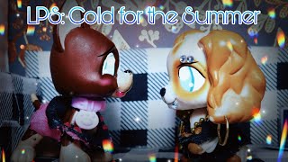 LPS: Cold for the Summer [FILM] #LPSEternallyYours