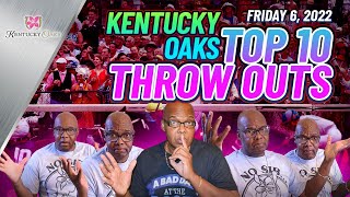 SpeedKing's 2022 Kentucky Oaks "Top 10 Throw Outs" | Pretenders! 4/30/2022.