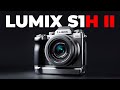 Lumix S1H Mark II is the NEW Cinema Powerhouse!