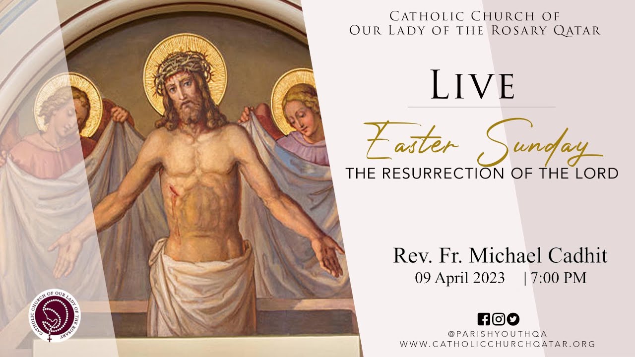 LIVE: EASTER SUNDAY: THE RESURRECTION OF THE LORD | APRIL 09 2023 | 7: ...