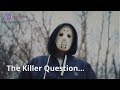 The Killer Question