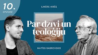 Ilmārs Hiršs: Ir lietas un vērtības, ko Dievs mums dod arī nelūdzot