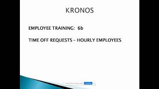 Kronos 6b – Time Off Requests – Hourly Employees