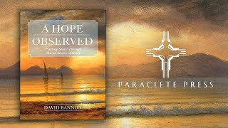 A HOPE OBSERVED: FINDING SOLACE THROUGH SHARED STORIES OF GRIEF Book Trailer