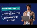 GitHub Copilot Review Guidelines in VS Code: AI Code Review for C# & Python