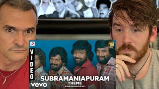 Subramaniapuram - Subramaniapuram Theme Video | REACTION!!