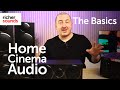 The Basics | Getting started with Home Cinema Audio | Richer Sounds