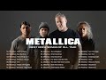 Metallica Greatest Hits Full Album 2021 | Best Songs Of Metallica Playlist HQ