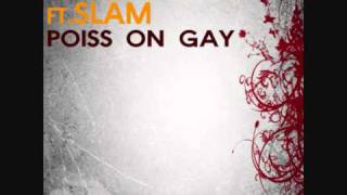 Mad-Masterz ft.Släm - Poiss on Gay