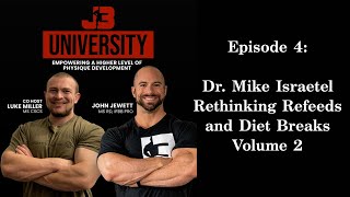 Episode 4: Dr. Mike Israetel- Rethinking Refeed and Diet Breaks Volume 2