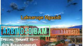 Laknaruge Ngasidi - Arbin Soibam(Child Artist) official Audio