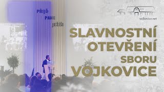 Kázání - Jaroslav Stejskal - Slavnostní otevření sboru Vojkovice (4. 5. 2024)