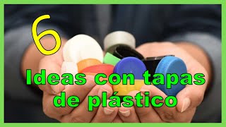 6 MANUALIDADES CON TAPAS PLÁSTICAS // Manualidades con reciclaje // Crafts with plastic covers