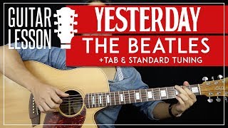 Yesterday Guitar Lesson  - The Beatles Guitar Tutorial 🎸|Fingerpicking + Standard Tuning + TAB|