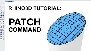 Rhino Basic Surface Creation: Patch Command Introduction