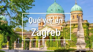 ¿Qué ver en Zagreb? | Imprescindibles de la capital de Croacia