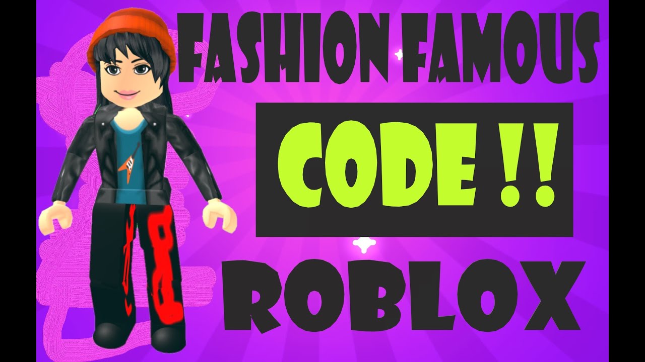 Fashion Famous Roblox CODE 2020. Alle Richtige CODE Für Fashion Famous ...