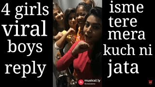 Isme tera ghata mera kuch ni jata | 4 girls viral musically boys reply..