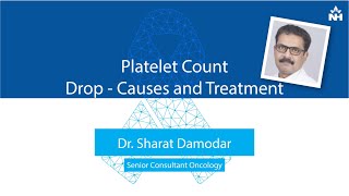 Platelet Count Drop: Causes \u0026 Treatment | Dr. Sharat Damodar